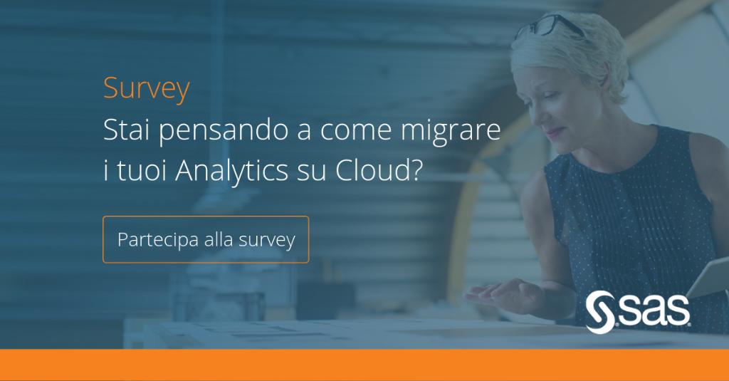 SASitaly's tweet photo. Stai pensando a come migrare i tuoi #analytics su cloud? Raccontaci la tua esperienza partecipando a questa breve survey, riceverai un report dettagliato con il punto di vista delle aziende del tuo stesso settore di business #NextGenSAS #AnalyticsEvolution https://t.co/tVWyiDp3aP https://t.co/kFJrumEbNl