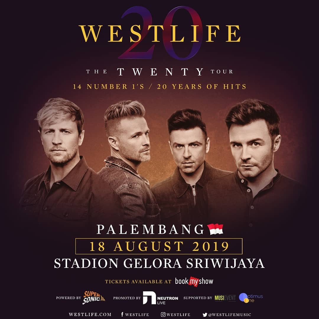 WESTLIFE
"The Twenty Tour"

18 August 2019
Stadion Gelora Sriwijaya (Jakabaring Sport City) - Palembang

Ticket available at 
westlifepalembang.com
bookmyshow.com
tickets will be available and on sale on 10 June 2019 on 11:59 am