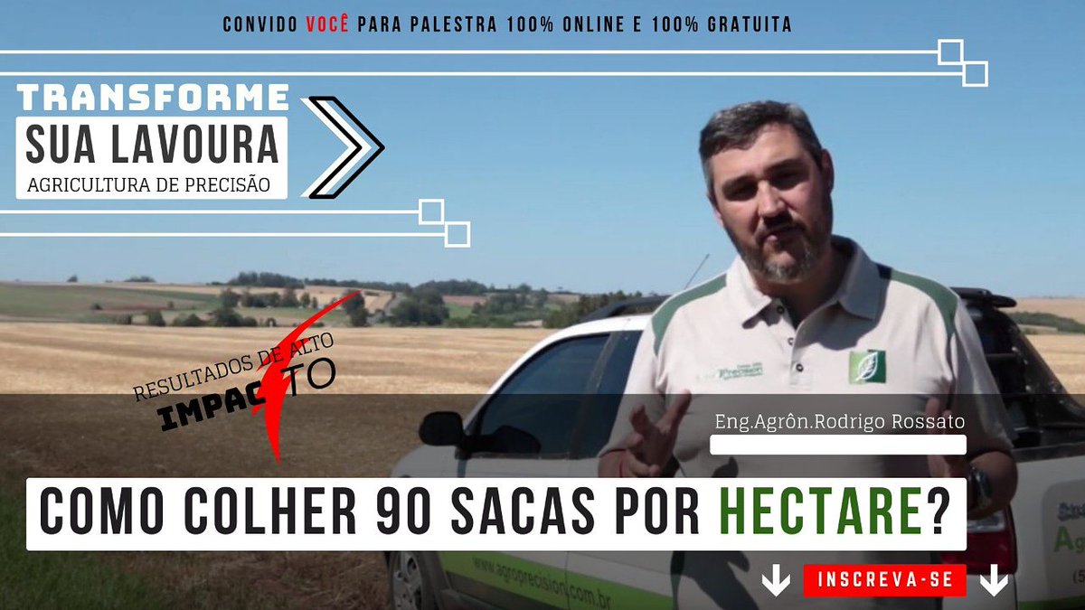 *Webinar - Como Colher 90 sacas por Hectare!* 
👉Dia 04, terça feira as 20:00H
👉 *Especialista e Mestre em Solos, Eng.Agrôn Rodrigo Rossato*
👉 *Inscreva-se! Vagas Limitadas!*
👉bit.ly/colher90sacas