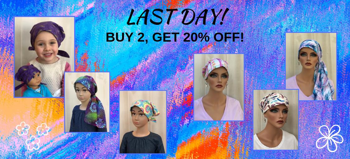 It's the last day of May and the last day of our May Sale!  Buy 2, Get 20% Off!  Visit us for our over 300 #headcovers for women and children with #hairloss.  InspirationalHeadCoverings.com #cancer #chemo #alopecia #childhoodcancer #headscarf #headwrap #hats
