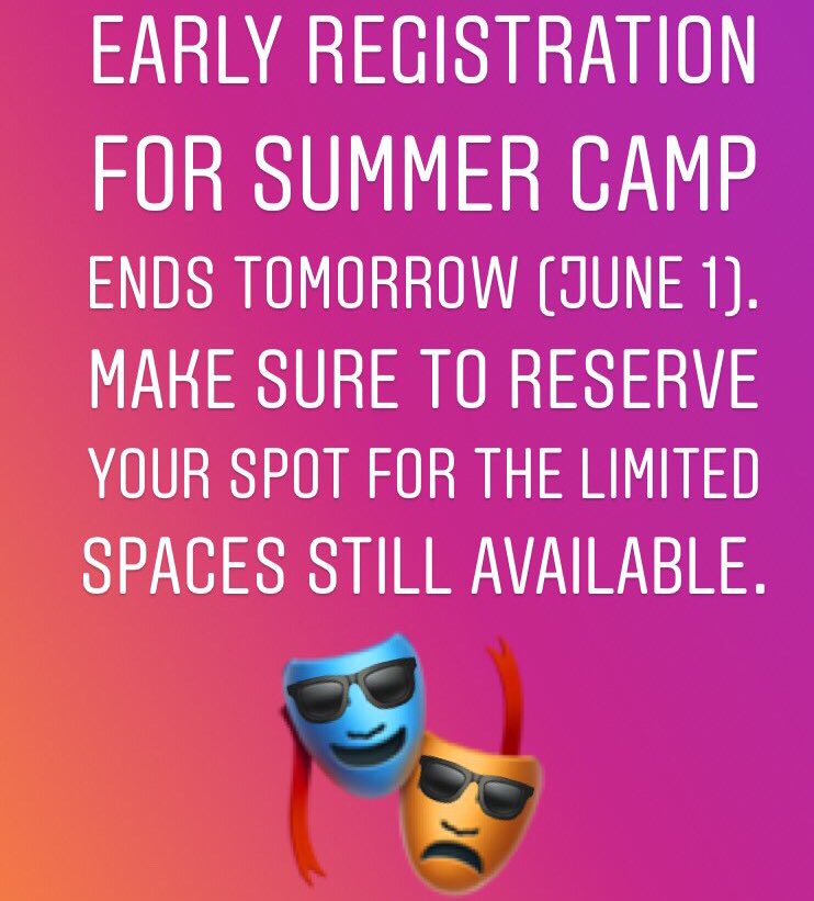 Early Registation Deadline is Tomorrow! Link for camp in bio. #theatre #theatrecamp #SummerCamp2019