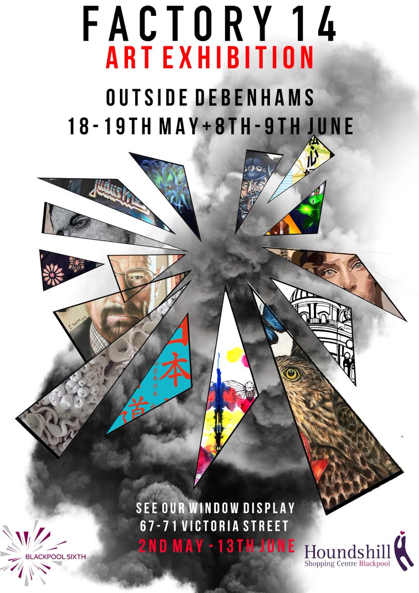BlackpoolSixth's tweet photo. The creative talents of our BTEC art students will be on display at the Houndshill, Blackpool, June 8th &amp; 9th. #Factory14 https://t.co/RXMK4Nvf4P