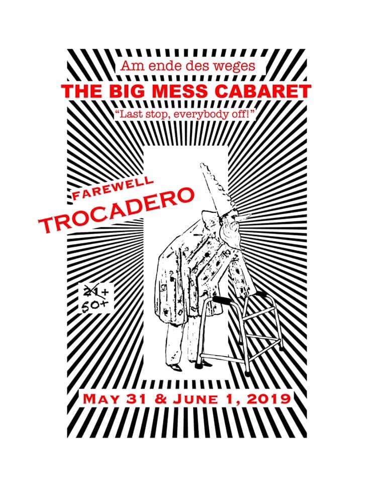 TONIGHT 🚨🚨 The Big Mess Cabaret returns to The Troc stage for the first of our final shows ~ last stop, everybody off! Tickets for tonight’s show are still available online or at our box office! Doors at 8pm. 21+