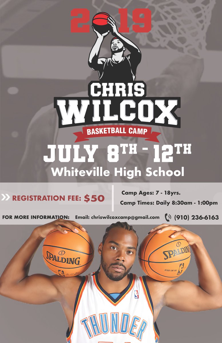 2019 Annual Chris Wilcox Basketball Camp| July 8-12th| Whiteville High School <a href="/ChrisWilcox44/">Chris Wilcox</a>