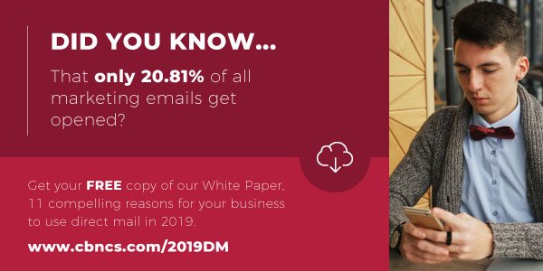 Did you know…that only 20.81% of all marketing emails get opened? Get your free copy of our White Paper, 11 compelling reasons for your business to use direct mail in 2019. cbncs.com/2019DM #directmail #marketing #directmailmarketing