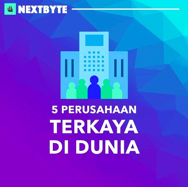 nextbyteco's tweet image. Kali ini nextbyte.co mau bahas 5 perusahaan terkaya di Dunia. Kalo kerja di perusahaan itu THR nya dapet berapa ya?Klik kuy link instagram.com/p/Bx-bmpYjab8/… buat tau lebih lanjut #JumatCurhat #startupfounder #SingkatanTHR  #IndonesiaUntukDunia #indonesianstartup