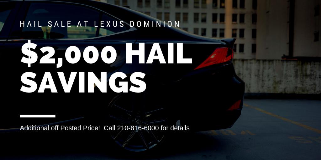 Don't miss this HAIL of a deal. #HailSale #LexusDominion