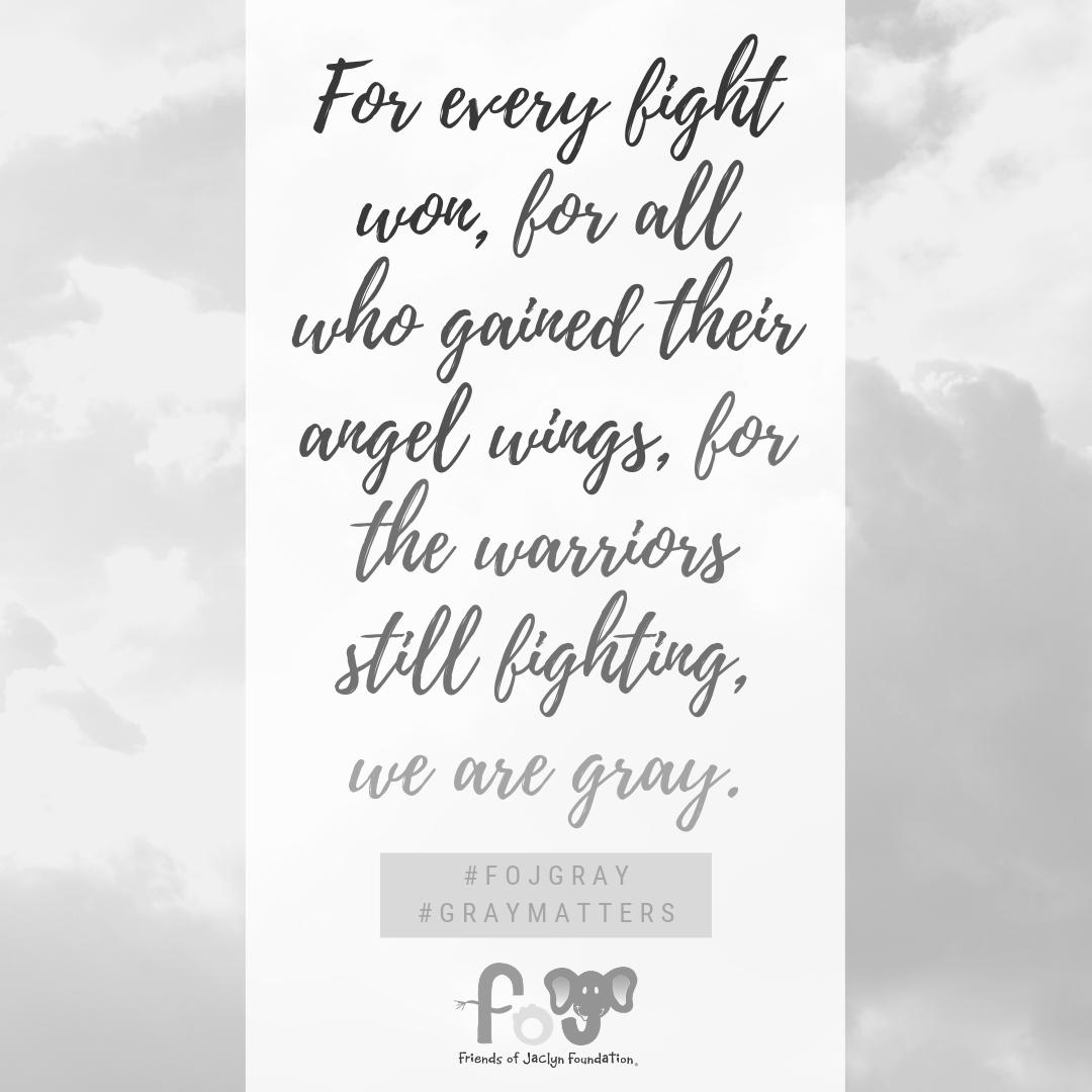FoJFoundation's tweet photo. For every fight won, for all who gained their angel wings, for the warriors still fighting, WE ARE GRAY! As May &amp; #BrainTumorAwarenessMonth come to an end, we won't stop spreading pediatric brain tumor awareness. We're gray every day of the year &amp; hope you will join us #FOJGray https://t.co/iwHm8FXrkx