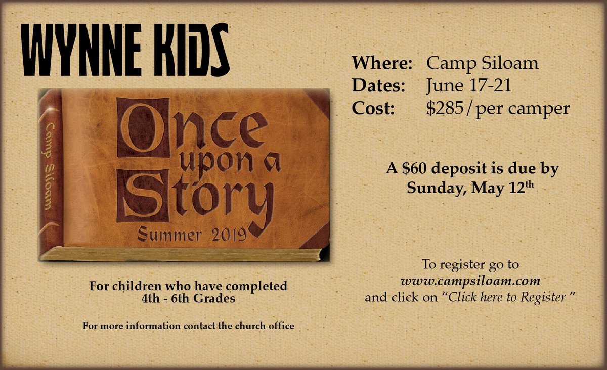 ATTENTION PARENTS! Camp Siloam for kids completing grades 4-6 is June 17-21. Your deposit is due Sunday, May 12. To register: go online to campsiloam.com
