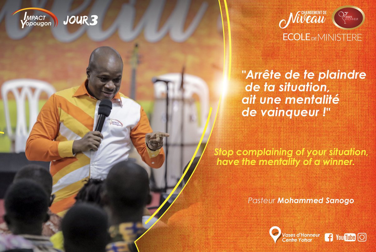 MohammedSanogo's tweet photo. Arrête de te plaindre de ta situation, ait une mentalité de vainqueur!

Stop complaining of your situation,have a mentality of winner.

#ImpactYopougon2019 #ChangementdeNiveau #Vasesdhonneur #MohammedSanogo #EcoledeMinistère https://t.co/m7lCIGTTcq