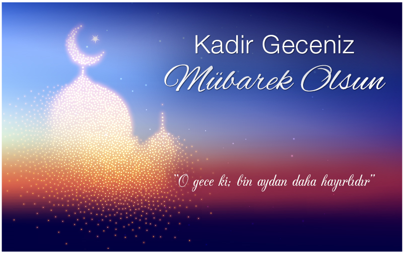 Kadir Gecemiz Mübarek Olsun.