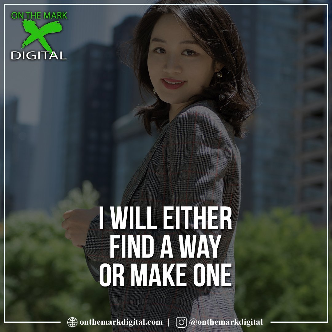 OTMDigital's tweet image. I will either find a way or make one 💪🙂🙌

 #fridaymotivation #fridayquotes  #motivation #inspiration #success #happiness #life #lifestyle #quotes #positivevibes #entrepreneur #motivationalquotes #quote #inspirationalquotes #lifequotes #quoteoftheday #quote