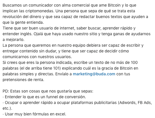 Buscamos encargad@ de comunicaciones!

Si te gusta Bitcoin, te gusta escribir y quieres ser parte de una empresa que está haciendo cosas importantes, esta es la oportunidad 🤓

Escríbenos (a marketing@buda.com) en menos de 100 palabras, cuál crees que es la gracia de Bitcoin.