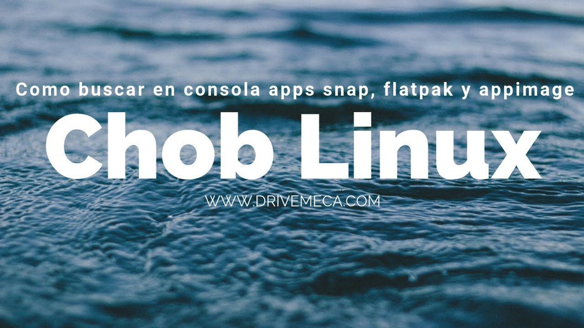 drivemeca's tweet photo. #Chob #Linux 😮 Como buscar en consola apps #snap, #flatpak y #appimage https://t.co/sIDA7RiafP #video #opensource https://t.co/WckFyftyL6
