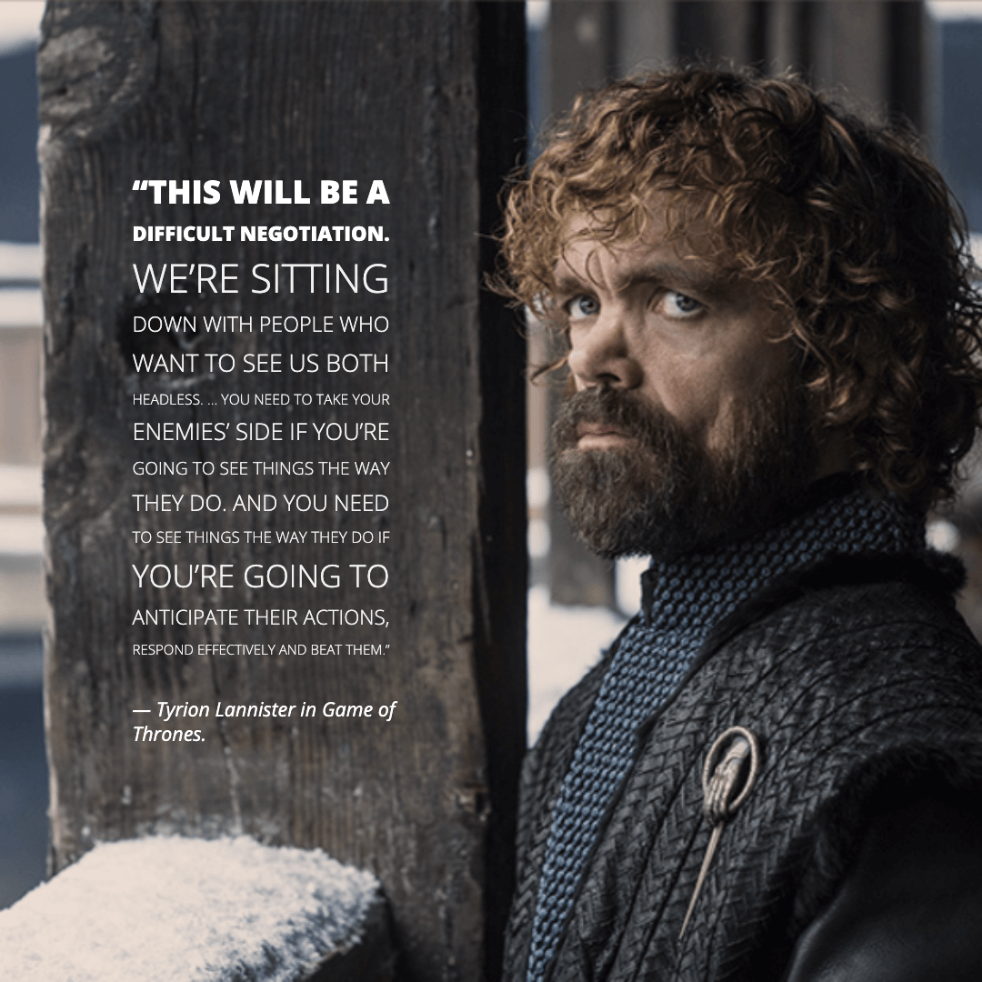 RealTrumpDeal's tweet photo. After years of hearing about Game of Thrones, I just finished binge-watching all 8 seasons. What a series! And what a bunch of great negotiation lessons. Here are a few, starting with this quote. 
https://t.co/LK03LM86HZ #GOT #GameOfThrones #NegotiationTips https://t.co/6XnjwTpHSg