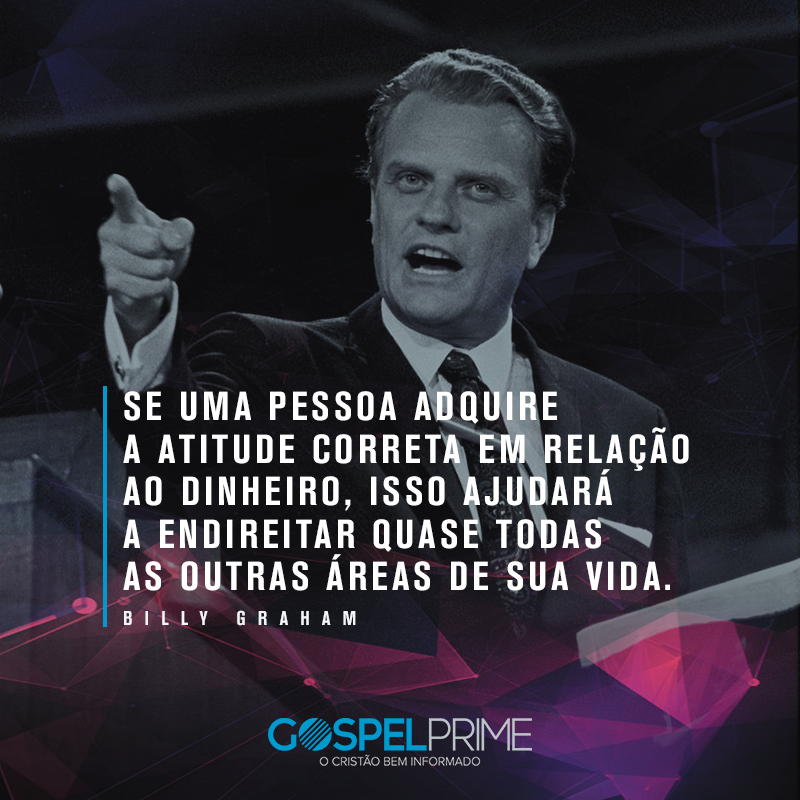 gospelprime's tweet photo. Se uma pessoa adquire a atitude correta em relação ao dinheiro, isso ajudará a endireitar quase todas as outras áreas de sua vida.

Billy Graham

#GospelPrime https://t.co/UtWcwWWz48