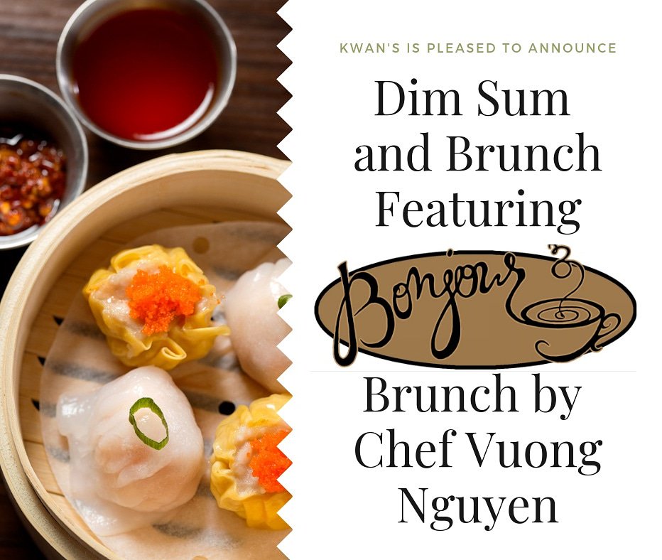 This weekend presenting Bonjour brunch at Kwan's served during Dim Sum hours Saturday and Sunday 10am to 3pm. This is our sneak preview debut of our new Executive Chef Vuong Nguyen.