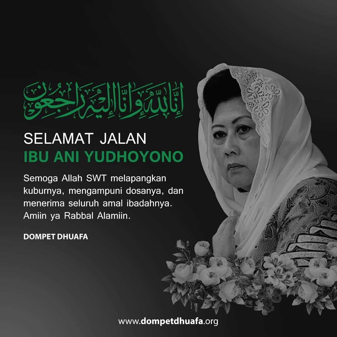Innalillahi wainna ilaihi rojiun. Selamat jalan Ibu Ani Yudhoyono

Telah banyak dedikasi beliau untuk membantu kesejahteraan masyarakat

#turutberdukacita
#berduka 
#ibuaniyudhoyono