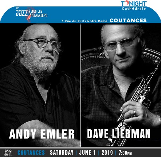 jazzsharing's tweet photo. 38e @JazzSLP 2019 #Coutances
EMLER | LIEBMAN [Legends]
→https://t.co/hwoYwHG2is
* @Dave_Liebman saxophones #AndyEmler organ, keyboards, piano
>Cathédrale Notre-Dame de Coutances, TONIGHT 7pm SOLD_OUT!
→https://t.co/6uPlndNypd
>https://t.co/xog7s8mvRs https://t.co/1vMHIhg539
