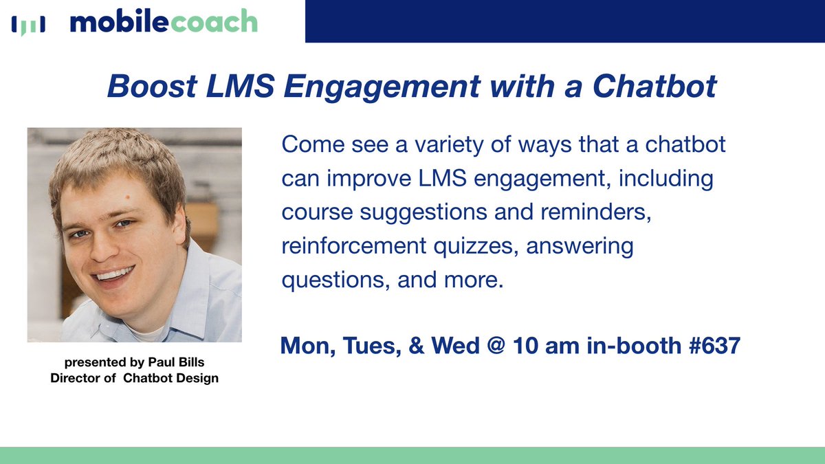 mobile_coach's tweet image. How can a chatbot support your LMS? Come learn with our Director of Chatbot Design at 10 am in booth 637

#atd2019 #chatbots4learning #chatbots