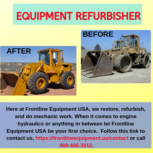 We buy, repair, and refurbish your used heavy equipment.  Equipment that isn’t moving isn’t earning you money. Let us help you with all your equipment needs. Visit to our website frontlineequipment.us or call 469-406-3012 #equipmentrepair #equipment #repair #equipmentrefurbish