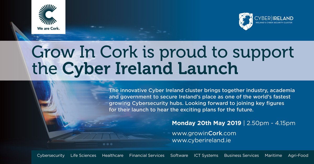 GrowInCork's tweet photo. We are delighted to support the launch of #CyberIreland today in #Cork. #Cybersecurity is one of #Cork's fastest-growing sectors with major companies like #Intel, #IBM, #Trendmicro &amp; #JohnsonControls #FireEye choosing cork for its capability &amp; capacity in this sector #cyber #tech https://t.co/CXT3eUbGzv