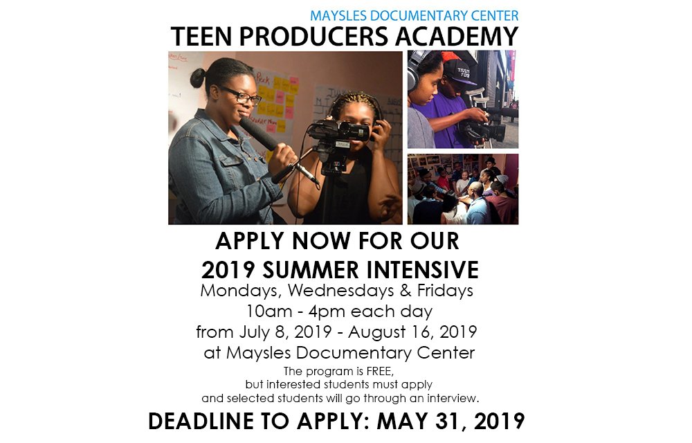 MayslesEd's tweet photo. Teen Producers Academy SUMMER INTENSIVE APPLICATIONS ARE NOW OPEN! 
Deadline to apply is May 31st https://t.co/qypfcBu24a