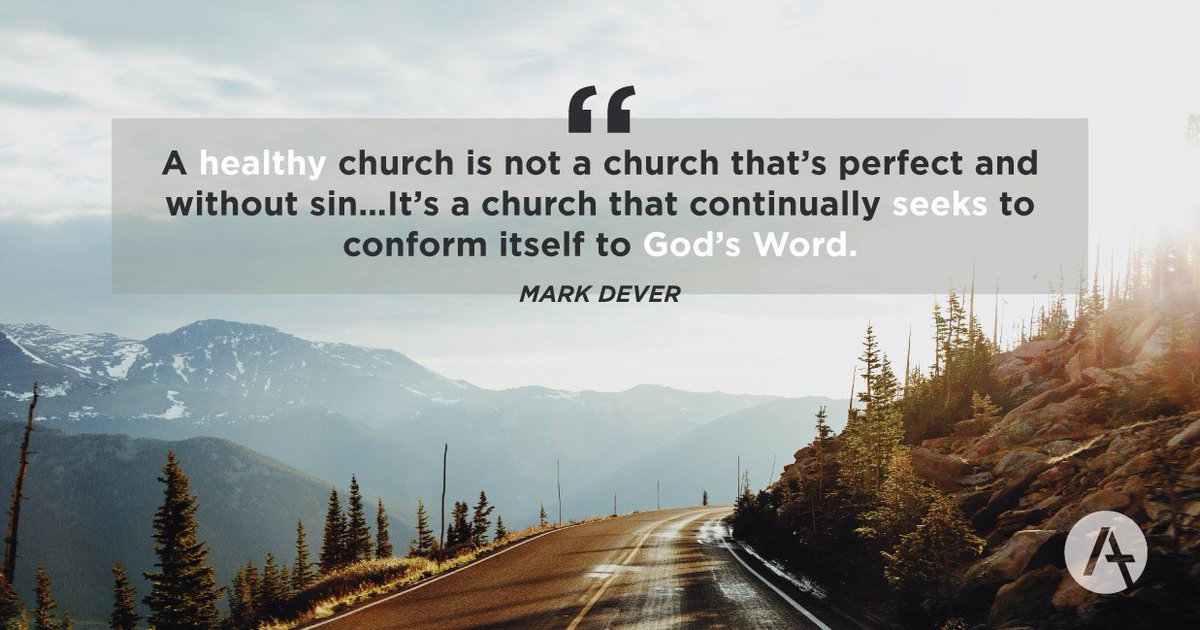 Acts29's tweet photo. "A healthy church is not a church that's perfect and without sin...It's a church that continually seeks to conform itself to God's Word." – @MarkDever #churchplanting https://t.co/pRyzPdiy6a
