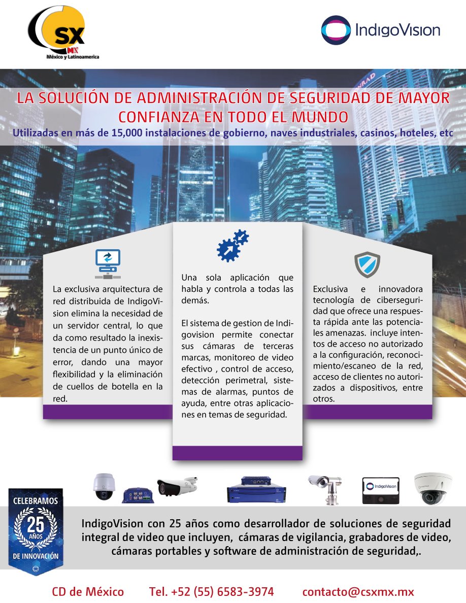 CSXMEXICO's tweet photo. Indigovision, 25 años como mejor opción en sistema de videovigilancia, Solicita informes CD de México y LATAM +52 (55) 6583-3974 contacto@csxmx.mx #videovigilancia #Seguridad #SeguridadVial https://t.co/p35MEFUlRr