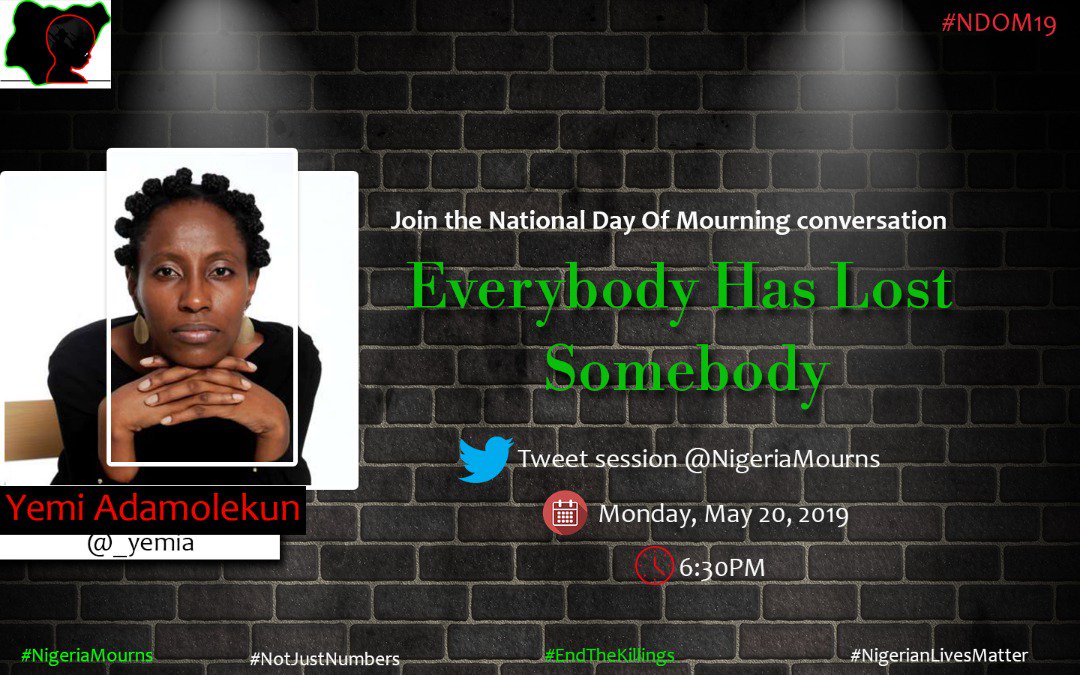 NigeriaMourns's tweet photo. In an hour @_yemia leads the conversation on the #NDOM19 . Join us #NDOM19  @lalaakindoju @walegates @EiENigeria @Globalrightsng @bbiodun @Chude @udoilo @mabang @BBOG_Nigeria https://t.co/NnWuQt3yjO
