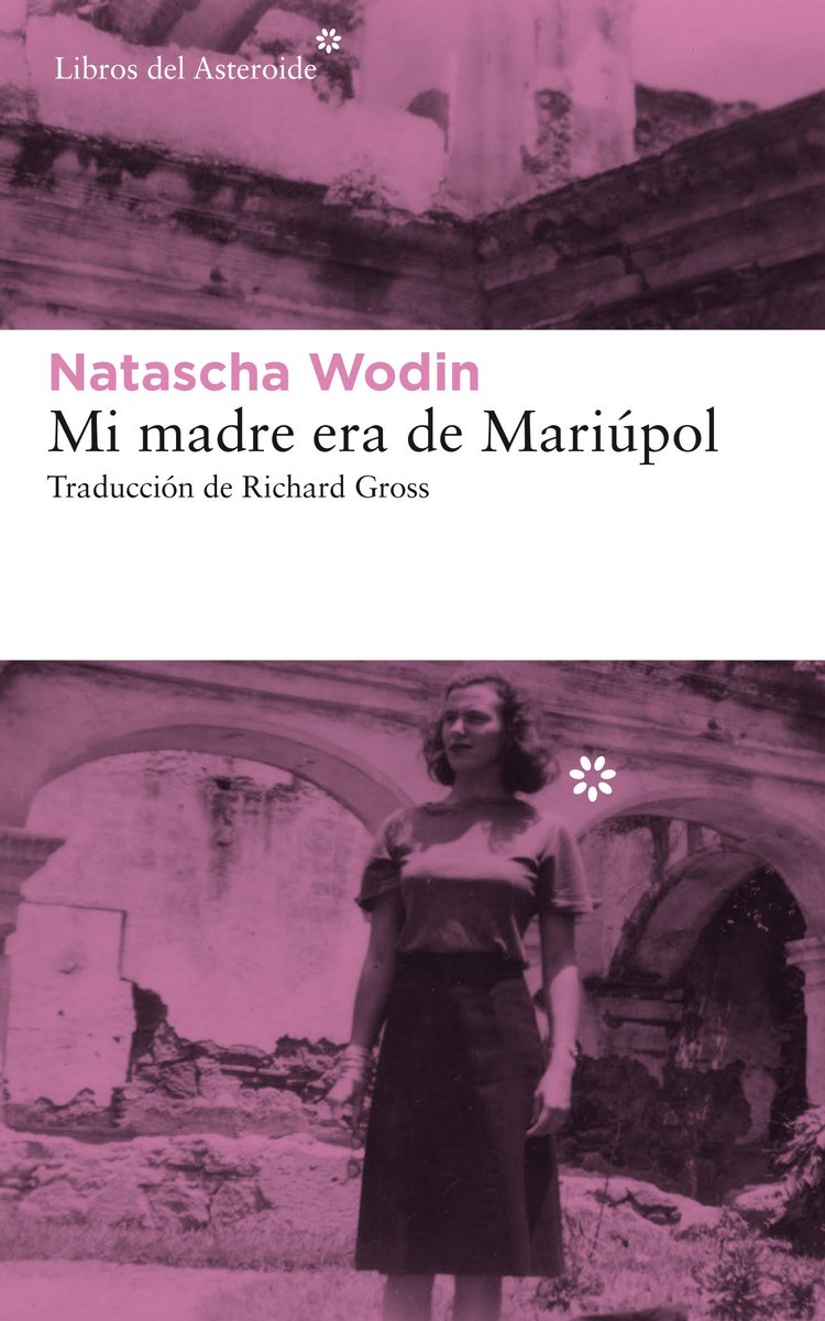 LibrosAsteroide's tweet photo. #NOVEDADASTEROIDE
📖 Hoy llega a las librerías «Mi madre era de Mariúpol», una novela excepcional en la que Natascha Wodin rastrea la vida de su madre ucraniana, que en 1944 fue deportada a la Alemania del Tercer Reich obligada a trabajar en una fábrica como mano de obra esclava. https://t.co/ME3742OdSs