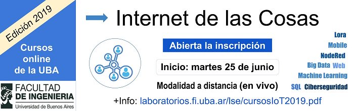 Se lanzan los NUEVOS CURSOS EN INTERNET DE LAS COSAS que organiza la Facultad de Ingeniería de la UBA. 
El contenido del programa y detalle de la cursada puede verlo a través del siguiente enlace: cort.as/-I6ZZ. Más información ➡️ inscrip.lse@gmail.com