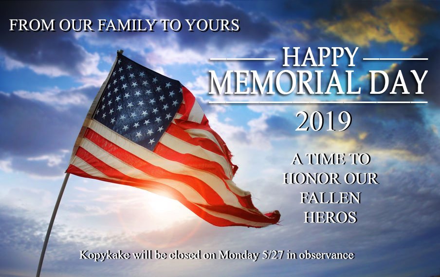 kopykake's tweet image. Please note our Offices will be closed on Monday May 27th. in observance of the Memorial Day holiday. Orders may still be placed on our website or via email and will be shipped when we resume regular business hours on Tuesday May 28th.

Have a Happy Memorial Day Everyone...