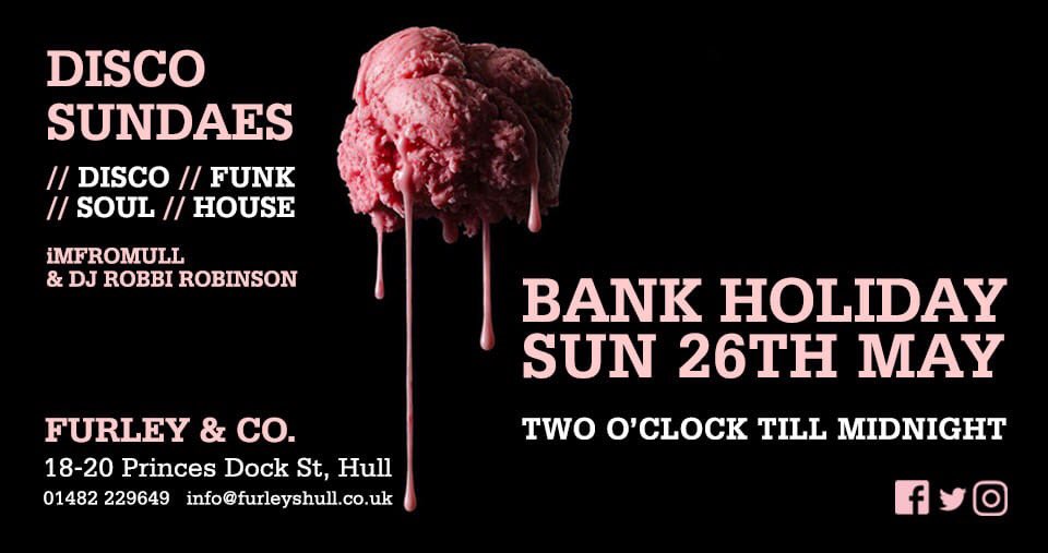 furleyandco's tweet photo. DISCO  SOUL FUNK &amp; VOCAL HOUSE ARE ON THE MENU BANK HOLIDAY SUNDAY 26TH MAY.. JOINING US AT FURLEY &amp; CO IS HULLS INFAMOUS DISCO PRODUCER AND DEEJAY iMFROMULL ALONG WITH OUR RESIDENT DJ ROBBI ROBINSON...EXPECT DISCO !!!! #disco #AlFresco #groove #Hull https://t.co/eGFy8iYBEy