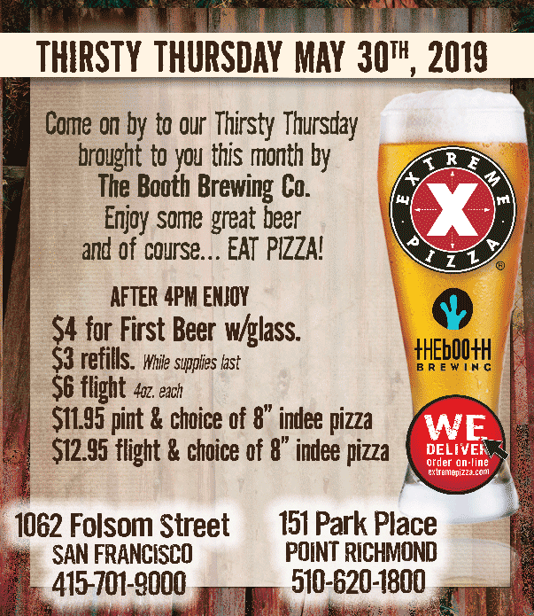 Join us at Extreme Pizza Point Richmond, CA and Extreme Pizza Folsom, CA on Thursday, May 30th for local craft selections by <a href="/theboothbrewing/">The Booth Brewing USA</a> Pouring starts after 4pm. #SanFrancisco #ThirstyThursday #craftbeer