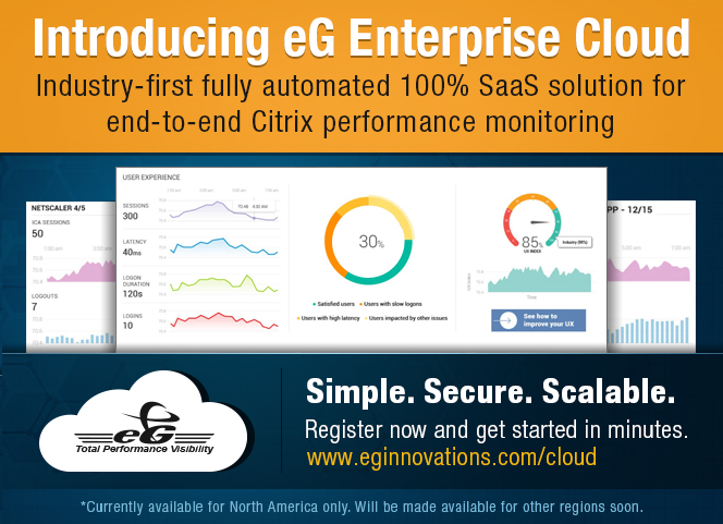 eGInnovations's tweet image. Introducing eG Enterprise Cloud for #CitrixMonitoring.  Solve slow logons, session disconnects, slow app launches, etc. easily. Stop by #eGInnovations booth #413 at #CitrixSynergy and learn more: businesswire.com/news/home/2019…