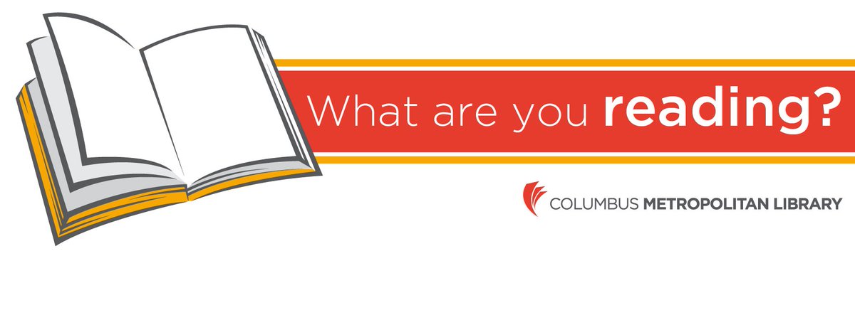 columbuslibrary's tweet photo. Share in your tweets! #WhatAreYouReading https://t.co/AtPGpsBt55