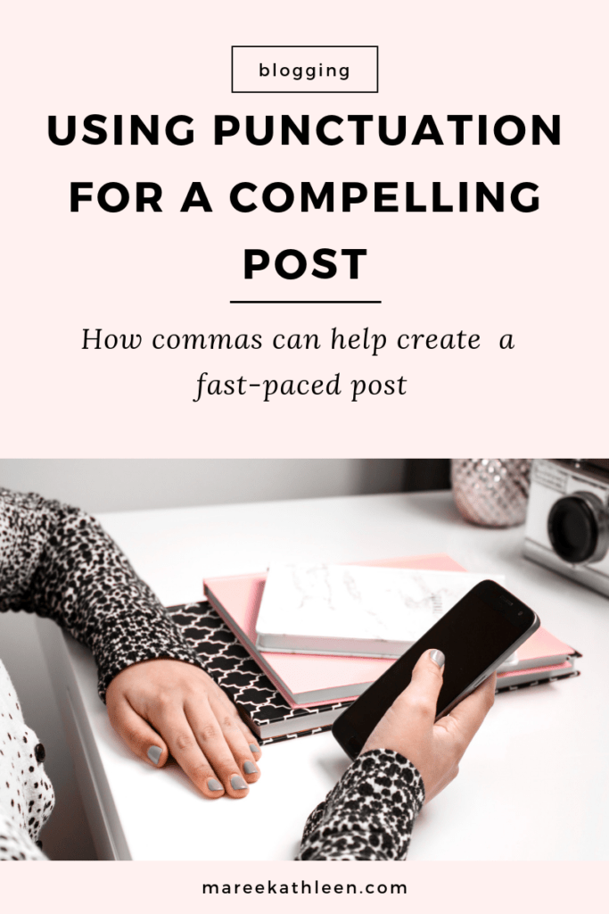 Punctuation For a Compelling Post. mareekathleen.com/punctuation-fo…