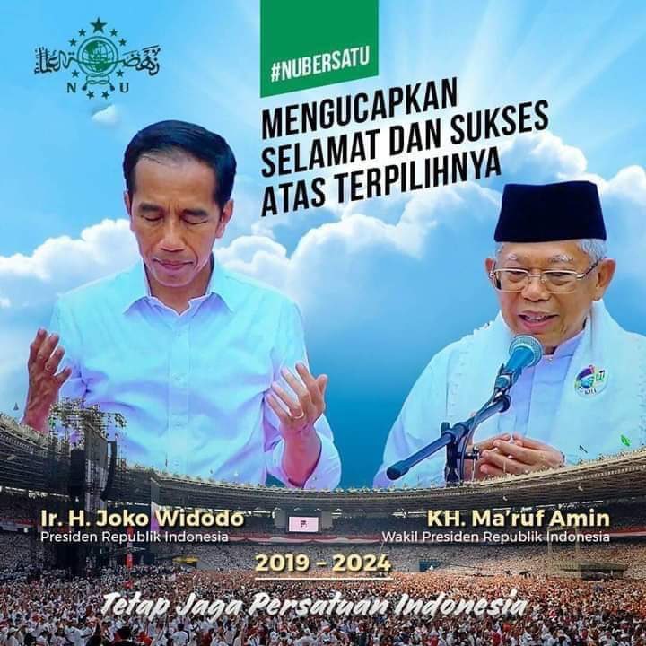 Keluarga Besar Nahdlatul Ulama mengucapkan selamat atas terpilihnya Bapak Joko Widodo (<a href="/jokowi/">Joko Widodo</a>) dan KH. Ma’ruf Amin (<a href="/KHMarufAmin_/">K.H. Ma’ruf Amin</a>) sebagai Presiden dan Wakil Presiden Republik Indonesia 2019-2024. Semoga diberi kekuatan oleh Allah membawa Indonesia menjadi negara maju dan kuat.