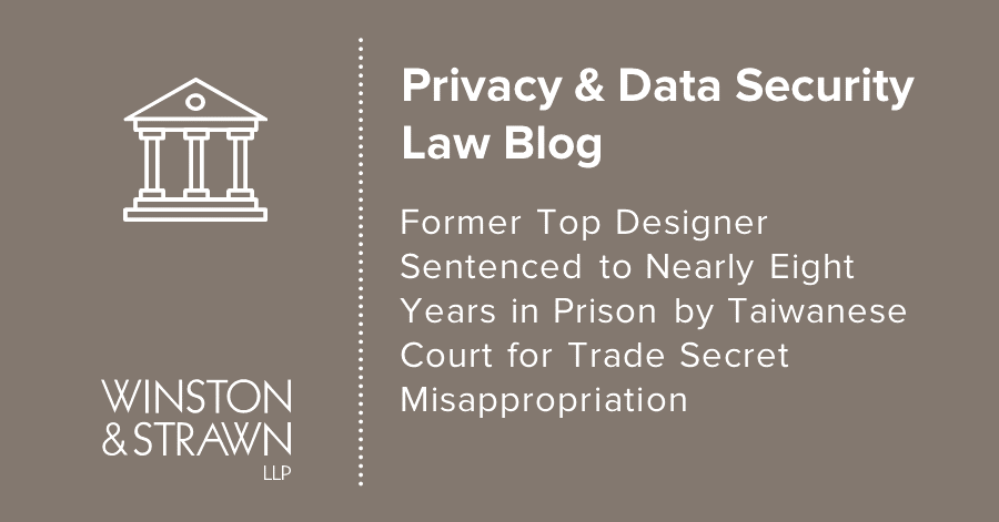 WinstonPrivacy's tweet photo. While much media attention has been focused on #tradesecret theft between the U.S. and China, this issue poses substantial risks to companies throughout Asia. #WinstonWeighsIn in our latest #Privacy and #DataSecurity Law blog. https://t.co/MDShkb1Sf4 https://t.co/24SfoAfp7U