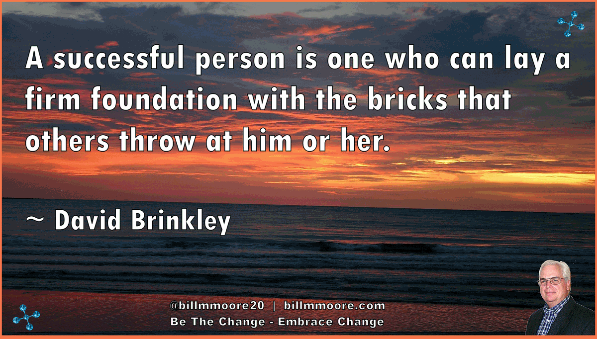 BillMoore20's tweet photo. A successful person is one who can lay a firm foundation with the bricks that others throw at him or her.

~ David Brinkley

Can you identify a successful person?
. https://t.co/EMVKmPvKUE