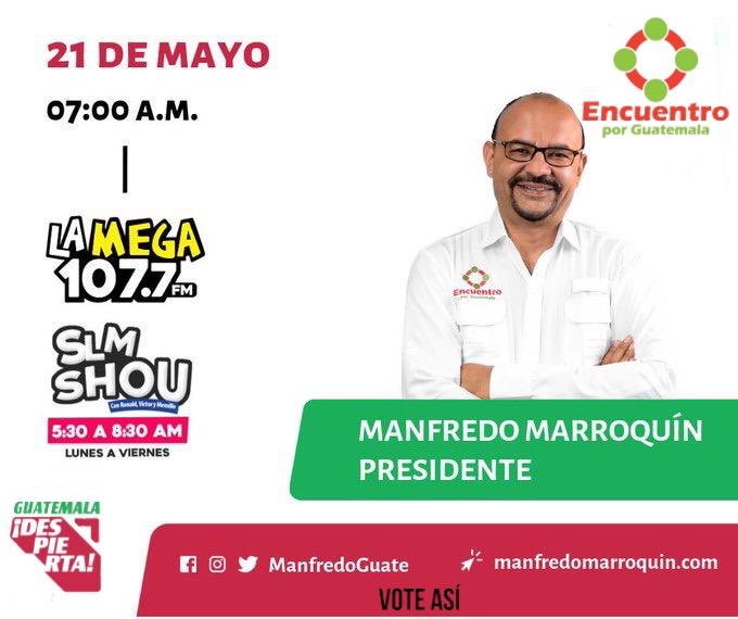 Encuentro por Guate on Twitter: "Les invitamos a escuchar mañana  @ManfredoGuate, 21 de mayo, a las 07:00 a. m., por radio La Mega 107.7 FM,  nuestra propuesta del cambio y una Guatemala