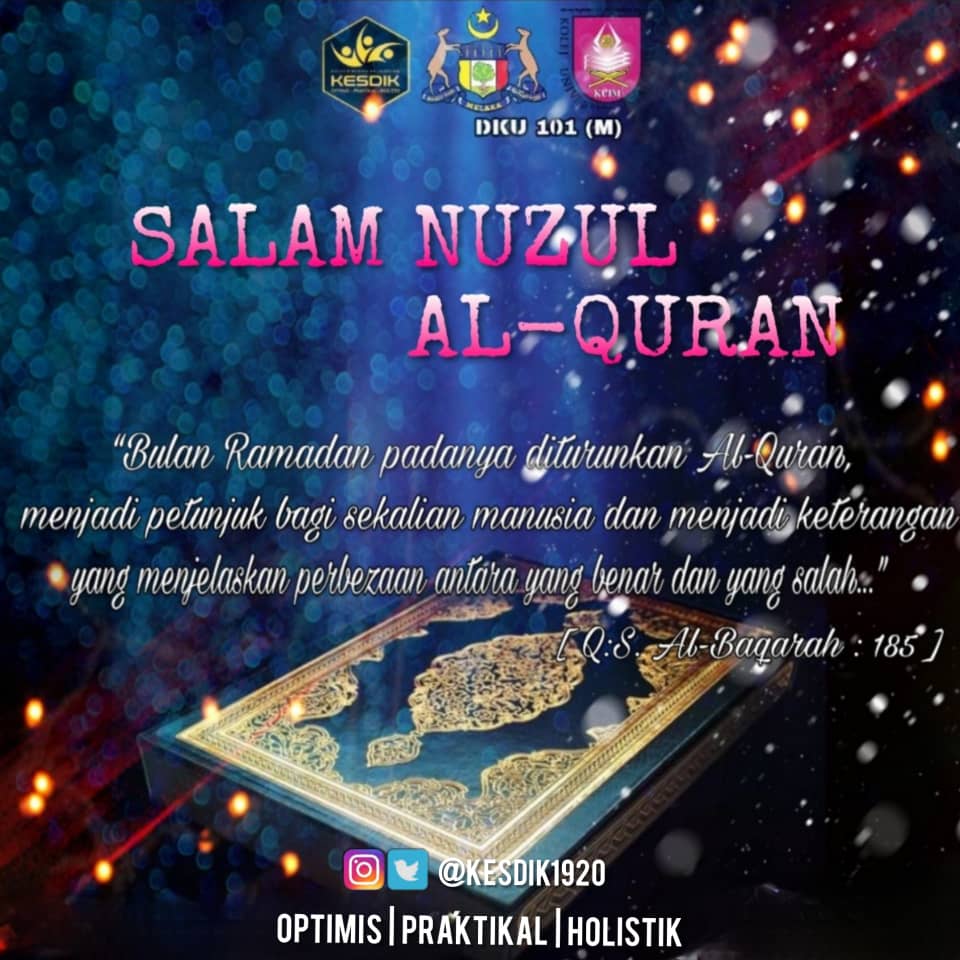 kesdik1920's tweet photo. Assalamualaikum wbt, kami dari barisan kepimpinan Kelab Siswa Siswi Diploma Kaunseling sesi 2019/20 (KESDIK 1920) ingin mengucapkan. .

Salam Nuzul Al-quran kepada semua warga Kolej Universiti Islam Melaka khususnya, seluruh penganut agama Islam amnya. https://t.co/SSNSNNDr9n