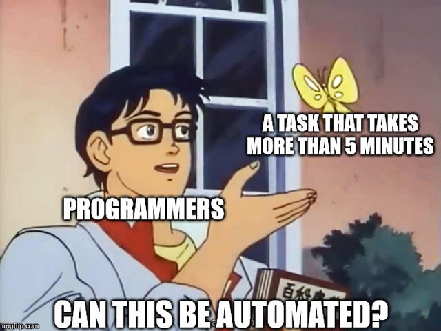UncaughtE's tweet image. Am I the only one who would rather spend hours making a program to do a task, than to do the task itself? ❓😂
#software #dev #programmer #webdev #web #developer #javascript #nodejs #reactjs #angular #100DaysOfCode #CSS #programming #CodeNewbie
