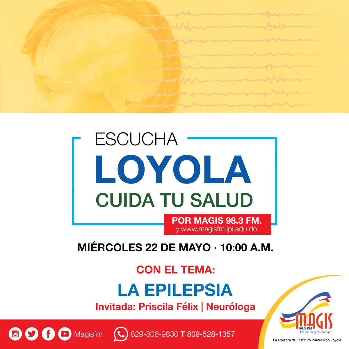 Magisfm's tweet photo. Este miércoles hablaremos sobre #LaEpilepsia, con la neuróloga Priscila Félix. #LoyolaCuidaTuSalud, un programa del @loyolaipl.
#MagisFMSiempreContigo https://t.co/oZQ0vrCTT9
