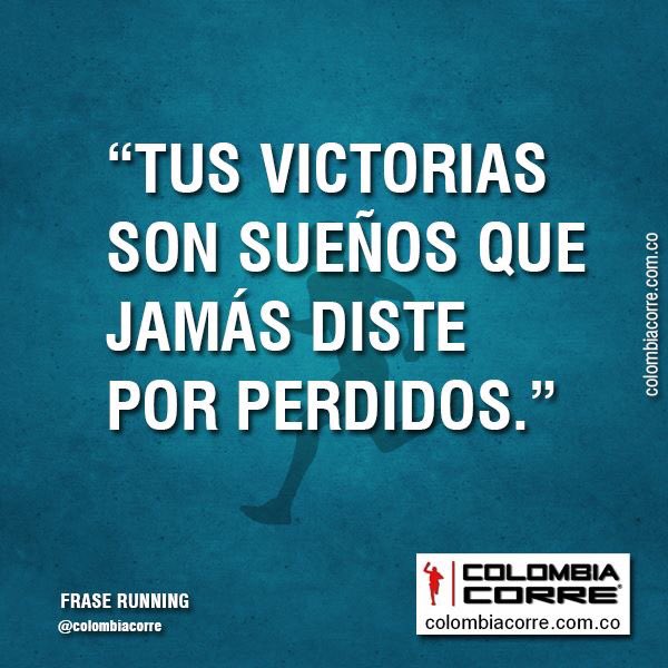 colombiacorre's tweet photo. #FraseRunning #FrasesQueInspiranMiDia #runningmotivation https://t.co/RVJqiAmZ6l