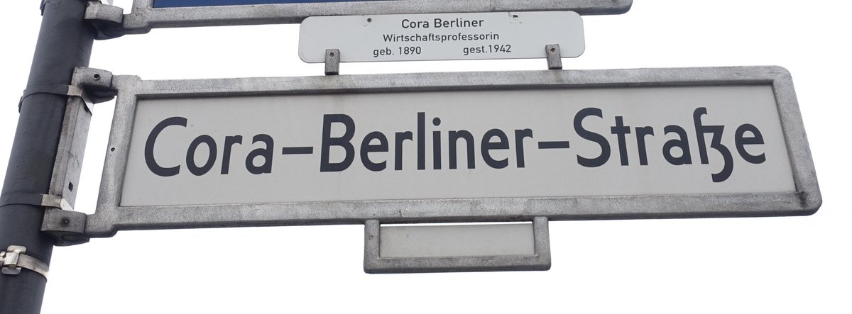 51a\\ Probably the latest street named after an economist is the Cora-Berliner-Straße, currently a construction side. After a civil servant career, Cora Berliner became a professor of economics at the Business Teaching Institute in Berlin in 1930.