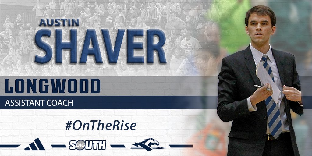 LongwoodMBB's tweet photo. Welcome to Longwood! We are excited to announce Austin Shaver (@ShaverHoops) as the newest assistant coach on staff! #OnTheRise https://t.co/w07adL0D7K