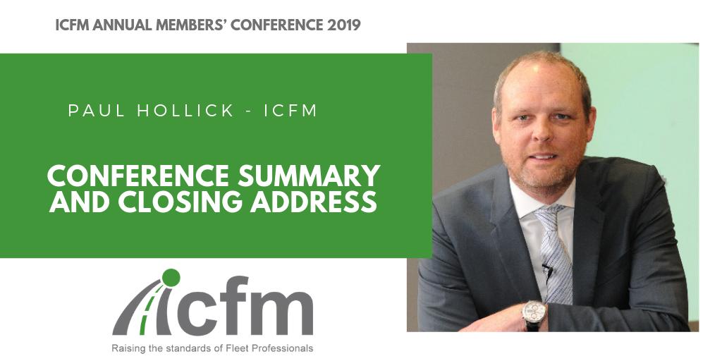 And finally to summarise ICFM's Annual Members' Conference and deliver our closing address we welcome back to the stage Paul Hollick from ICFM.