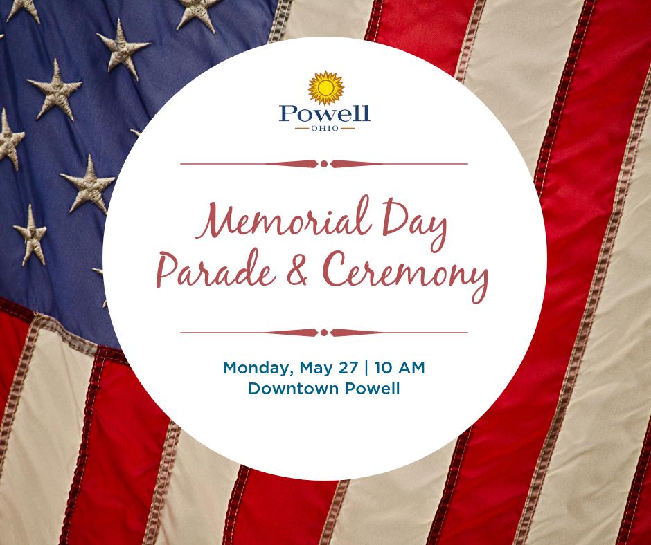 CityofPowellOH's tweet photo. Join us for the annual Memorial Day Parade &amp; Ceremony at 10 a.m. Monday, May 27. Read more about the Parade, Ceremony, Meadow Park Church Community Picnic, World War II Reenactment and the @OlentangyRotary Field of Flags here: https://t.co/KeUrD5jOP3 #PowellOhioProud #MemorialDay https://t.co/ymQHmOzEbT
